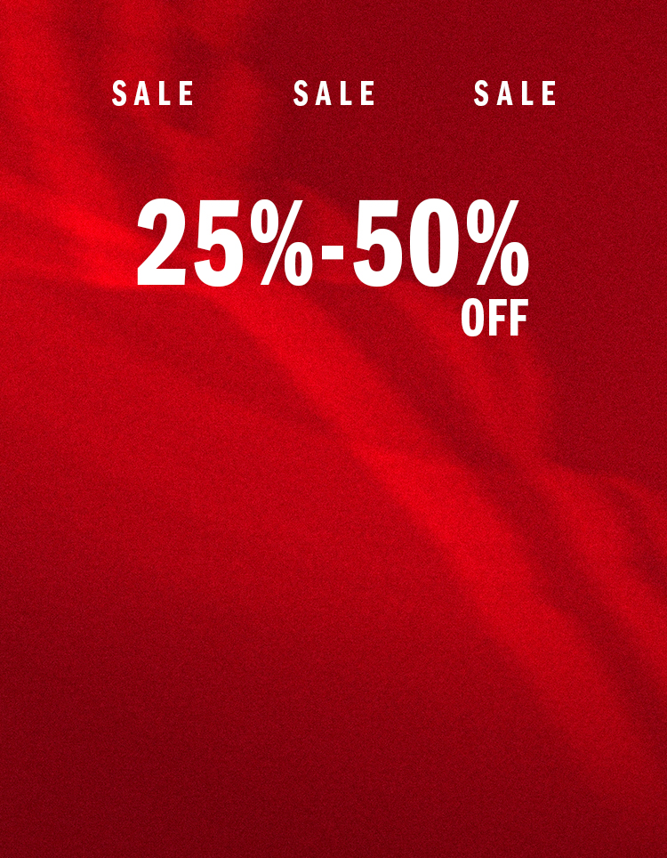 MID-SEASON SALE 25% - 50% OFF